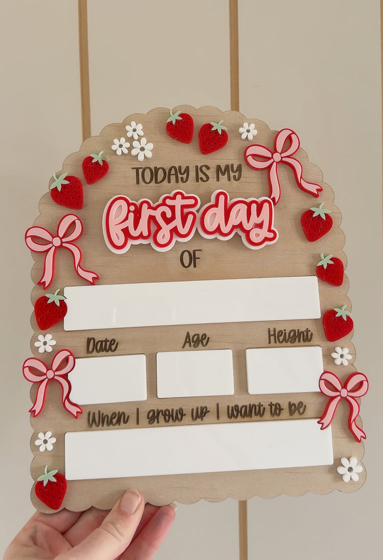 Strawberry First day / last day board